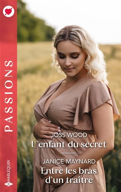 Couverture_L'enfant du secret ; Entre les bras d'un traître