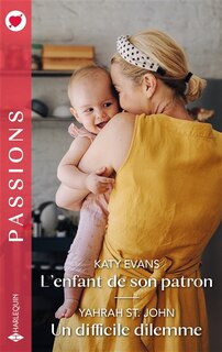 Couverture_L'enfant de son patron ; Un difficile dilemme