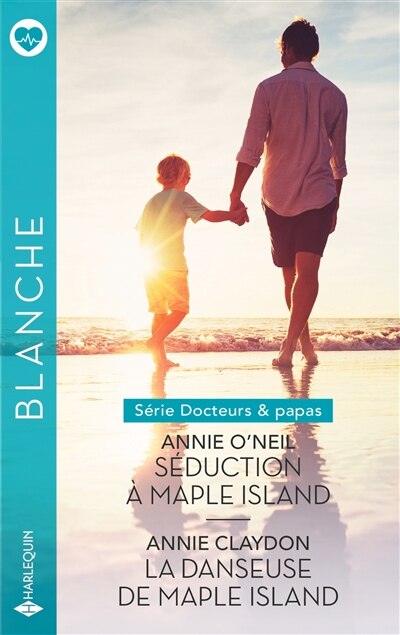 Couverture_Séduction à Maple Island : docteurs & papas ; La danseuse de Maple Island