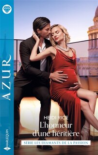 Couverture_L'honneur d'une héritière : les diamants de la passion