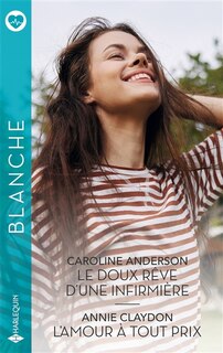 Front cover_Le doux rêve d'une infirmière ; L'amour à tout prix