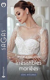 Front cover_Irrésistibles mariées : série intégrale