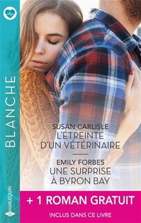 Couverture_L' étreinte d'un vétérinaire ; Un surprise à Byron Bay