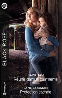 Couverture_Réunis dans la tourmente ; Protection cachée