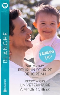 Couverture_Pour un sourire de Jordan ; Un vétérinaire à Amber Creek