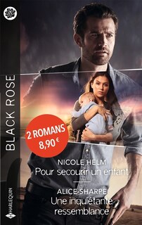 Couverture_Pour secourir un enfant ; Une inquiétante ressemblance