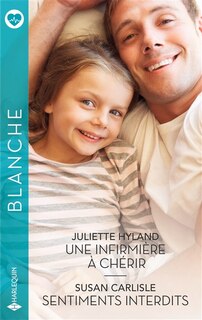 Couverture_Une infirmi&egrave;re &agrave; ch&eacute;rir ; Sentiments interdits