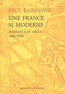 Front cover_Une France si moderne : naissance du social, 1800-1950 : essai