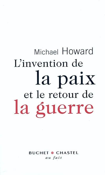 Front cover_L'invention de la paix et le retour de la guerre