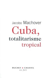 Couverture_Cuba, totalitarisme tropical