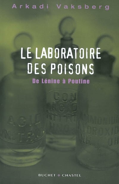 Front cover_Le laboratoire des poisons : de Lénine à Poutine