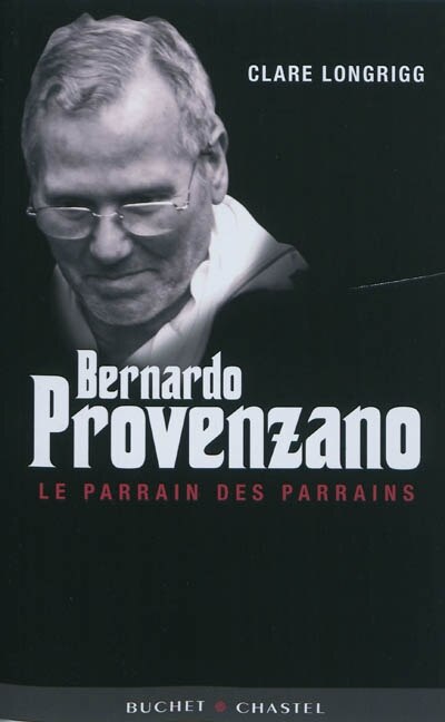 Front cover_Bernardo Provenzano : le parrain des parrains