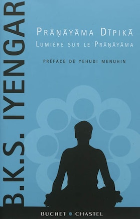 Pranayama dipika: lumière sur le pranayama