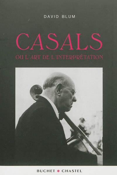 Front cover_Casals ou L'art de l'interprétation