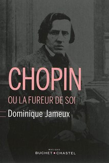 Couverture_Chopin ou La fureur de soi