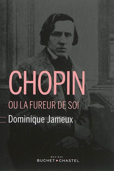 Couverture_Chopin ou La fureur de soi