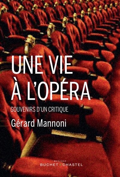 Front cover_Une vie à l'opéra : souvenirs d'un critique