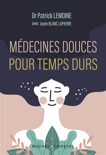 Front cover_Médecines douces pour temps durs