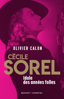 Front cover_Cécile Sorel : idole des Années folles