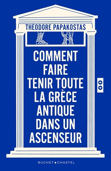 Couverture_Comment faire tenir toute la Grèce antique dans un ascenseur