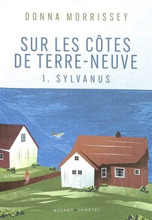 Front cover_SUR LES CÔTES DE TERRE-NEUVE T01 : SYLVANUS