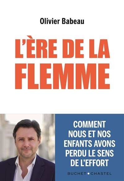 Couverture_L'ère de la flemme : comment nous et nos enfants avons perdu le sens de l'effort