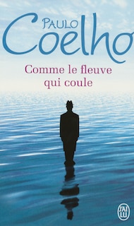 Couverture_Comme le fleuve qui coule : récits 1998-2005