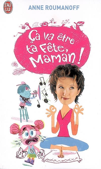 Front cover_Ça va être ta fête, maman !