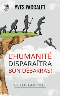 Couverture_L'humanité disparaîtra, bon débarras !