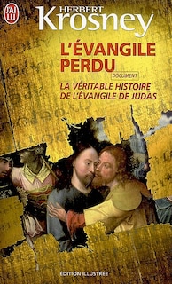 Front cover_L'Evangile perdu : la véritable histoire de l'Evangile de Judas