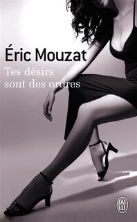 Couverture_Tes désirs sont des ordres