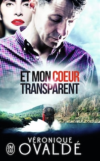 Couverture_Et mon coeur transparent