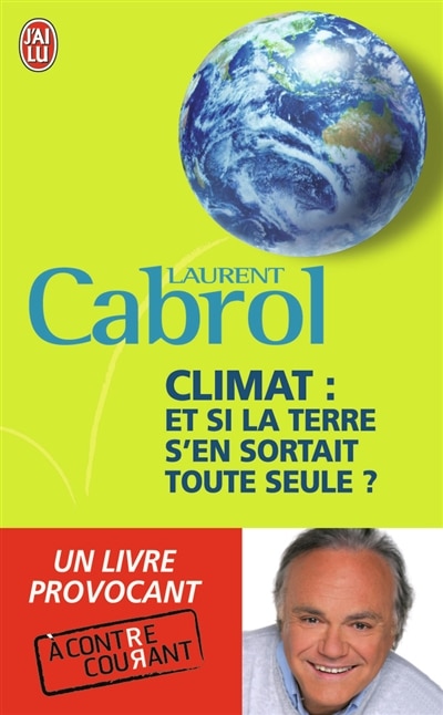 Couverture_Climat, et si la Terre s'en sortait toute seule ?