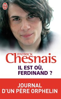 Couverture_Il est où, Ferdinand ? : journal d'un père orphelin : récit
