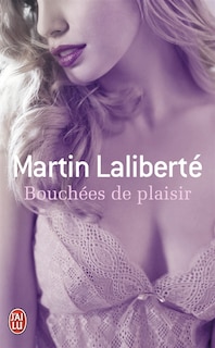 Front cover_Bouchées de plaisir : roman érotique