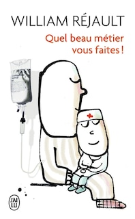 Couverture_Quel beau métier vous faites !
