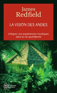 Couverture_La vision des Andes : pour vivre pleinement la nouvelle conscience spirituelle