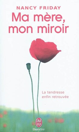 Ma mère, mon miroir