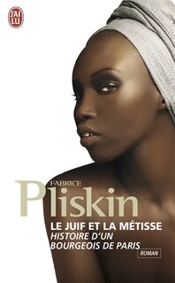 Couverture_Le Juif et la métisse : histoire d'un bourgeois de Paris