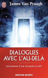 Couverture_Dialogues avec l'au-delà : message d'un médium sur la vie après la mort