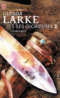 Couverture_Les &icirc;les glorieuses, Vol. 2. Gu&eacute;risseur