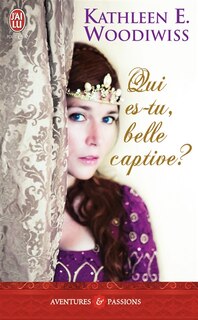 Front cover_Qui es-tu, belle captive ?