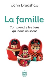Front cover_La famille : une nouvelle façon de créer une solide estime de soi