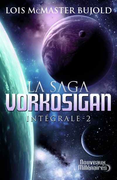 Front cover_La saga Vorkosigan : intégrale, Vol. 2