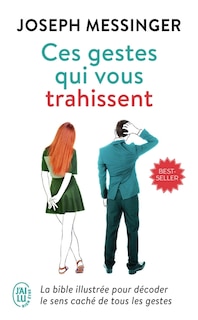 Front cover_Ces gestes qui vous trahissent : la bible illustrée pour décoder le sens caché de tous les gestes