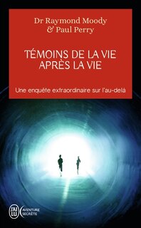Front cover_Témoins de la vie après la vie : une enquête sur les expériences de mort partagée