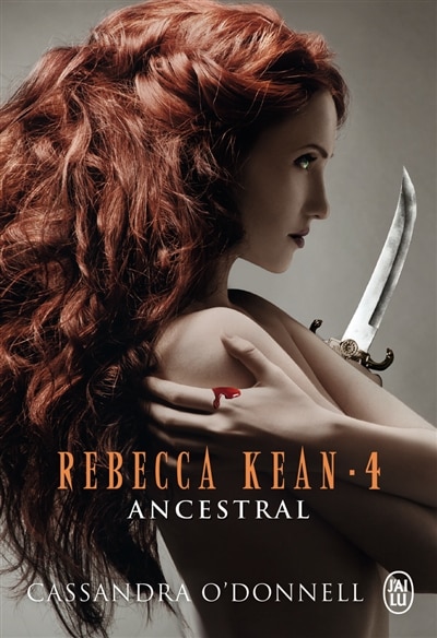 REBECCA KEAN T.04 : ANCESTRAL