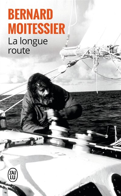 Front cover_La longue route : seul entre mers et ciels