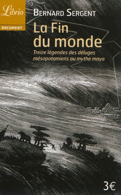 Front cover_La fin du monde : treize légendes des déluges mésopotamiens au mythe maya