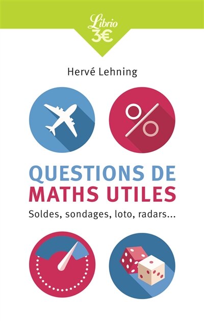 Couverture_Questions de maths utiles : soldes, sondages, loto, radars...